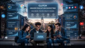 Clutch+higher+education+marketing: A Modern Strategy for Student Enrollment Growth